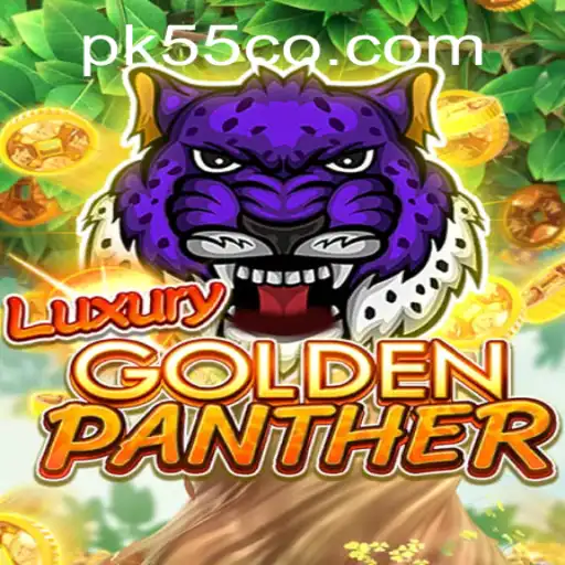 Unveiling the Adventures of LUXURYGOLDENPANTHER: A Thrilling Game with 'pk55' Intrigue